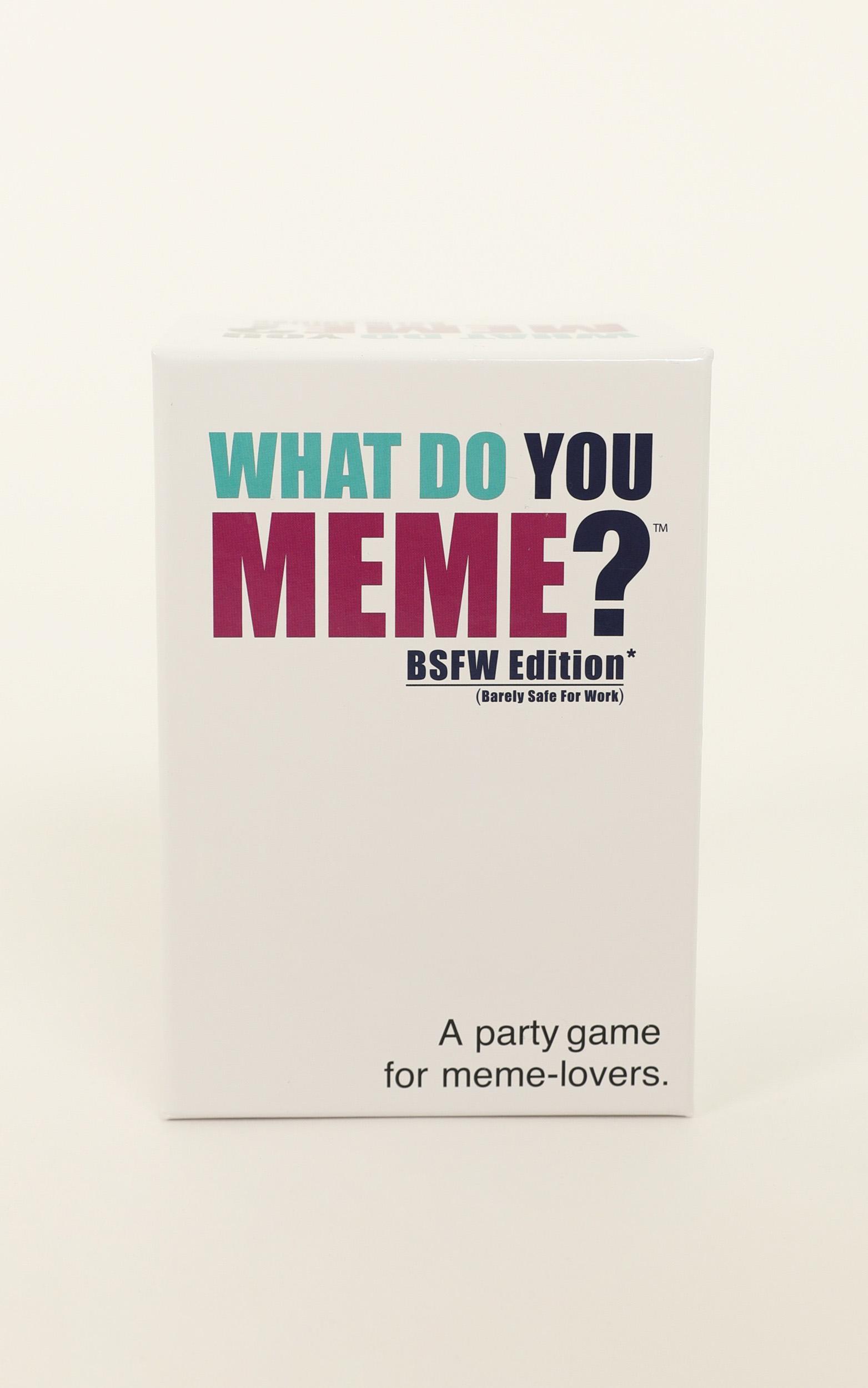 What Do You Meme? BSFW Edition | Showpo